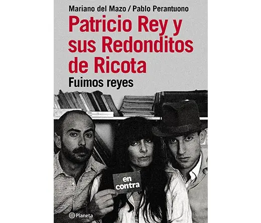Lanzarn el libro de Patricio Rey y sus Redonditos de Ricota, 